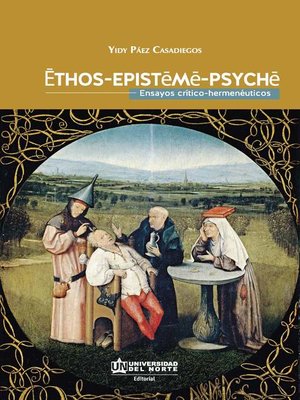cover image of Ethos, Episteme y Psyque